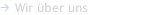 Wir über uns