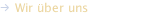 Wir über uns